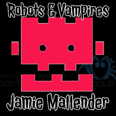 Robots & Vampires Robots & Vampires